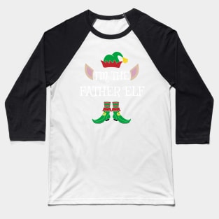 I'm The Father Christmas Elf Baseball T-Shirt